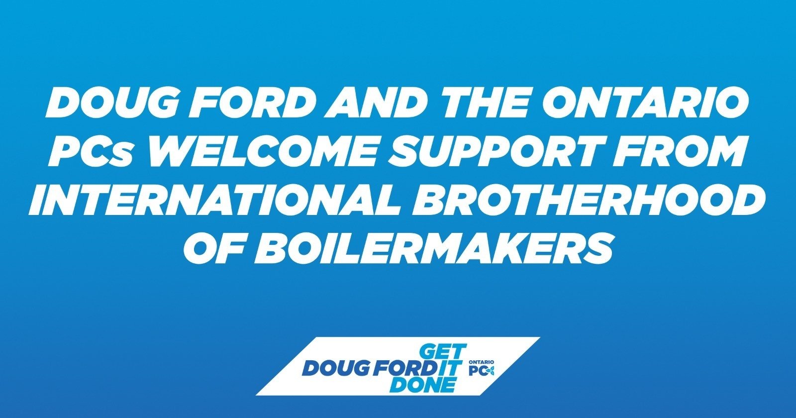 Doug Ford and the Ontario PCs Welcome Support from International Brotherhood of Boilermakers